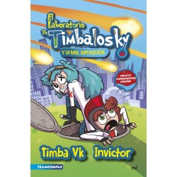 EL LABORATORIO DE TIMBALOSKY Y LA BASE SUPERSECRETA