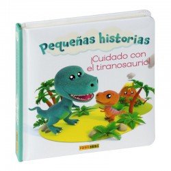 PEQUEÑAS HISTORIAS - ¡CUIDADO CON EL TIRANOSAURIO!