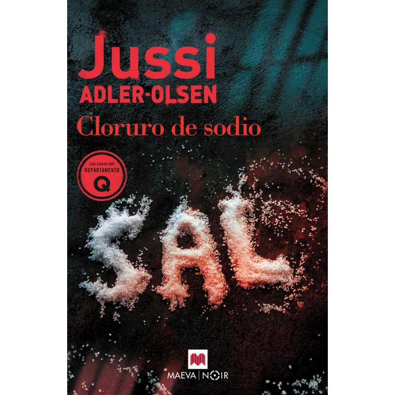 CLORURO DE SODIO - JUSSI ADLER OLSEN, DEPARTAMENTO Q 9 EN PLENA PANDEMIA DEL COVID-19