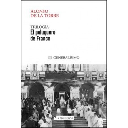 EL PELUQUERO DE FRANCO III - GENERALISIMO