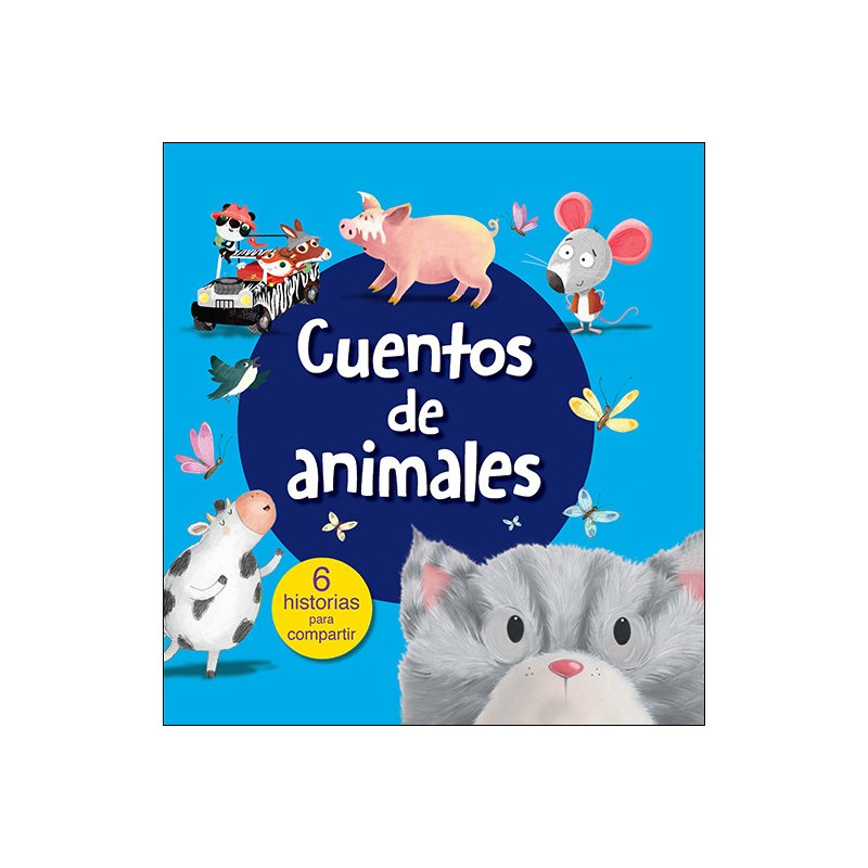 CUENTOS DE ANIMALES - 6 HISTORIAS