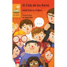 EL CLUB DE LOS RAROS (LECTURA FÁCIL).SM