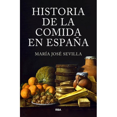 HISTORIA DE LA COMIDA EN ESPAÑA