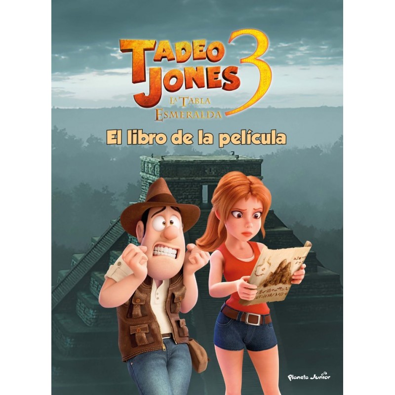 TADEO JONES 3 EL LIBRO DE LA PELICULA