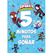 SPIDEY SU SUPEREQUIPO 5 MINUTOS PARA SOÑAR