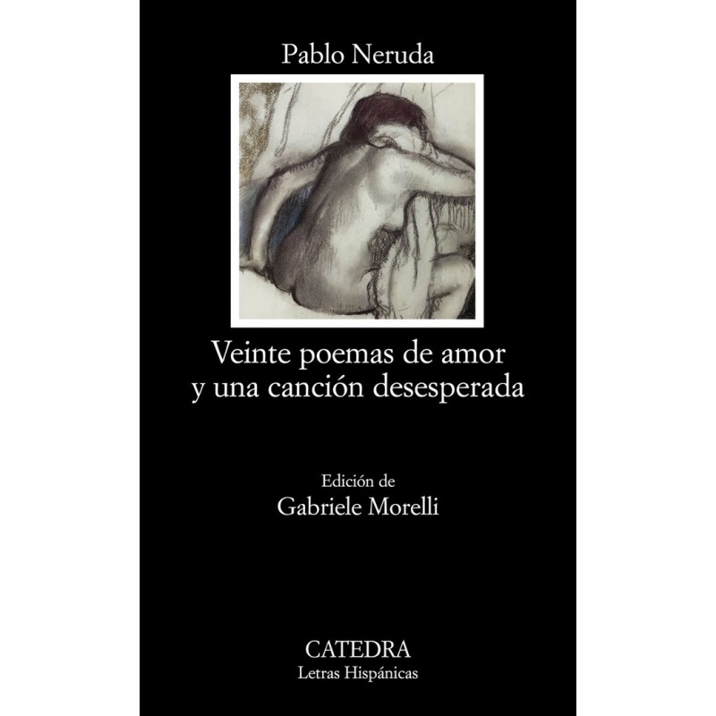 VEINTE POEMAS DE AMOR Y UNA CANCION DESESPERADA