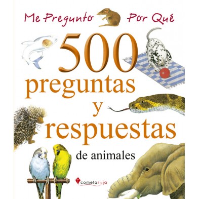 500 PREGUNTAS Y RESPUESTAS ANIMALES