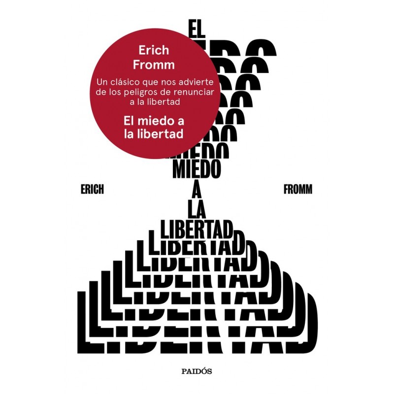 EL MIEDO A LA LIBERTAD