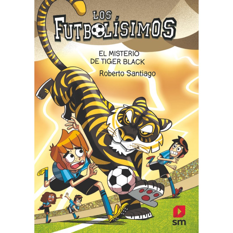 LOS FUTBOLISIMOS 26 EL MISTERIO DE TIGER BLACK