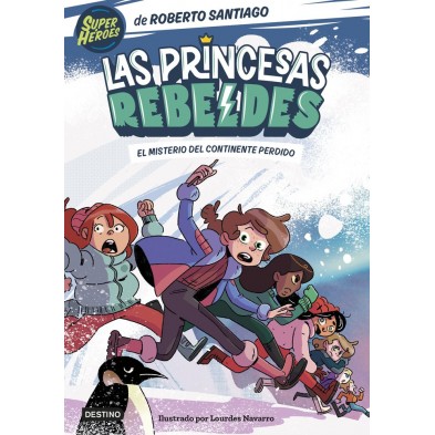 LAS PRINCESAS REBELDES 6 EL MISTERIO DEL CONTINENTE PERDIDO