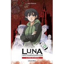 LUNA Y LOS INCORPOREOS 2 LA ROSA DE CRISTAL