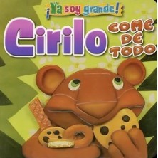 CIRILO COME DE TODO-YA SOY GRANDE