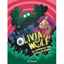 OLIVIA WOLF EL SANDWICH CON EXTRA DE MOHO