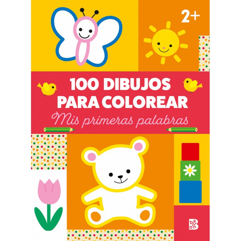 100 DIBUJOS PARA COLOREAR MIS PRIMERAS PALABRAS