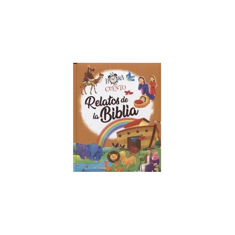 LA HORA DEL CUENTO - RELATOS DE LA BIBLIA