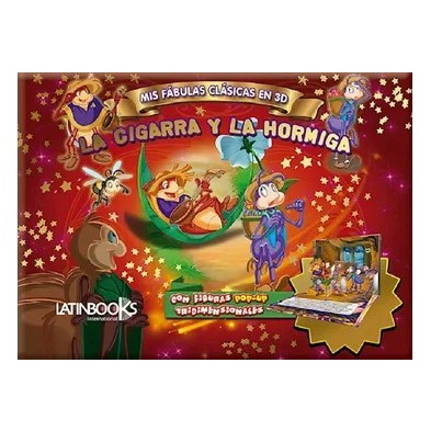 MIS FÁBULAS CLÁSICAS EN 3D- LA CIGARRA Y LA HORMIGA