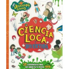 PEQUEÑOS GENIOS - CIENCIA LOCA Y DIVERTIDA
