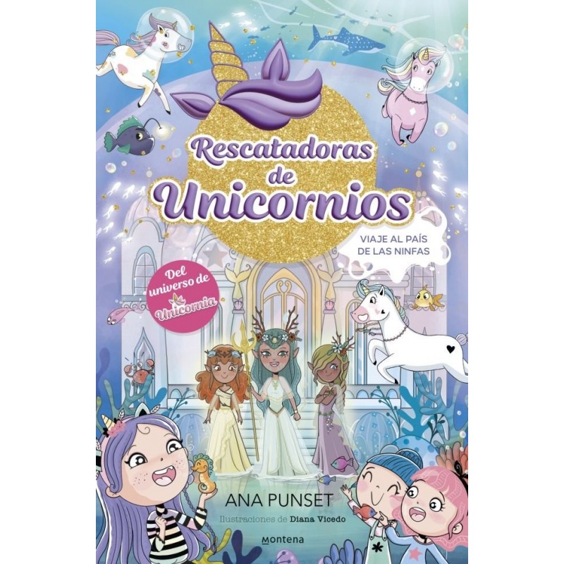 RESCATADORAS DE UNICORNIOS 7 VIAJE AL PAIS DE LAS NINFAS