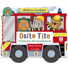 OSITO TITO SOBRE RUEDAS CAMION DE BOMBEROS