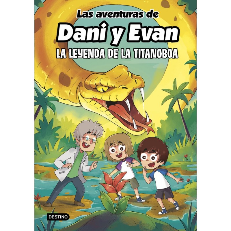LAS AVENTURAS DE DANI Y EVAN 13 LA LEYENDA DE LA TITANOBOA