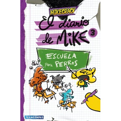 EL DIARIO DE MIKE 3 ESCUELA PARA PERROS