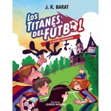 LOS TITANES DEL FUTBOL 2 EL CASERON ABANDONADO