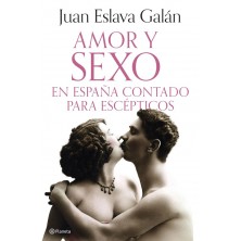 AMOR Y SEXO EN ESPAÑA CONTADO PARA ESCEPTICOS