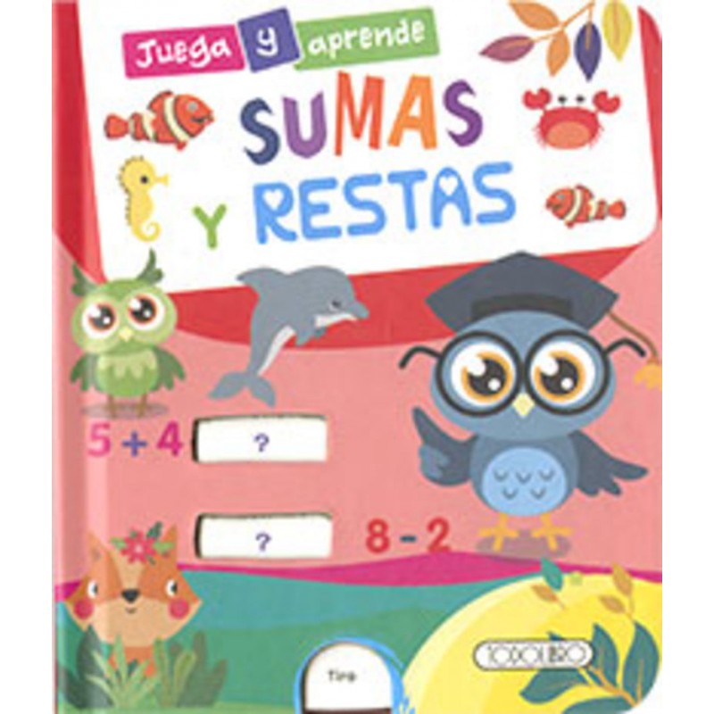 SUMAS Y RESTAS - JUEGA Y APRENDE