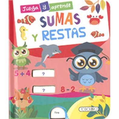 SUMAS Y RESTAS - JUEGA Y APRENDE