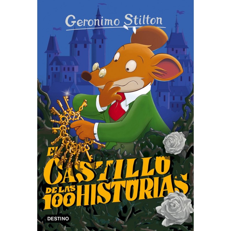 GERONIMO STILTON 60 EL CASTILLO DE LAS 100 HISTORIAS