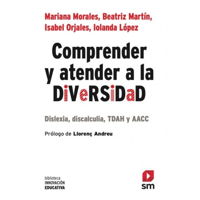 COMPRENDER Y ATENDER A LA DIVERSIDAD DISLEXIA, DISCALCULIA, TDAH Y AACC