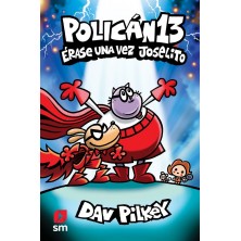 POLICAN 13 ERASE UNA VEZ JOSELITO