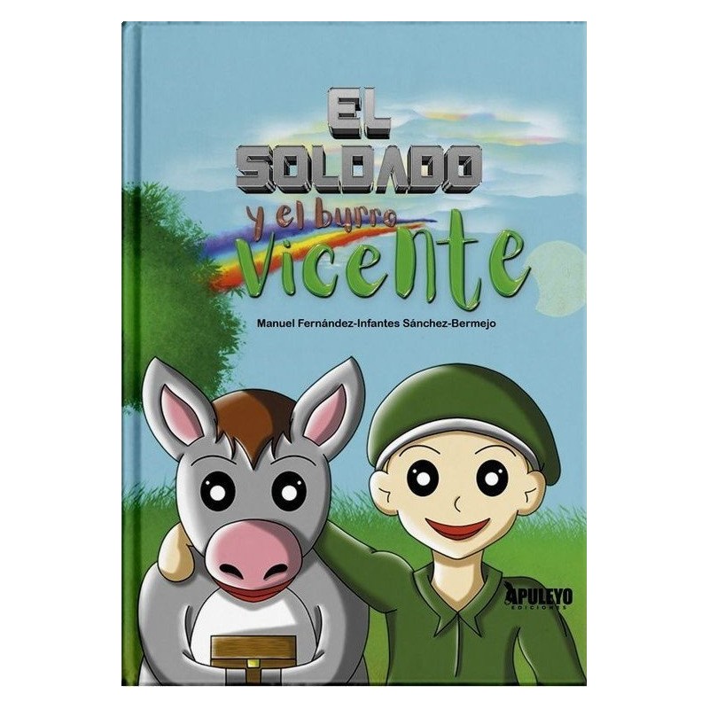 EL SOLDADO Y EL BURRO VICENTE