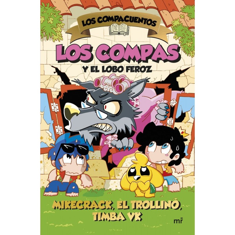 LOS COMPACUENTOS 3 LOS COMPAS Y EL LOBO FEROZ