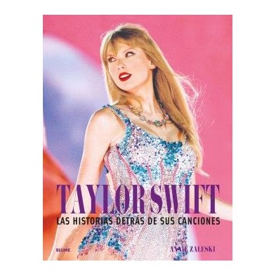 TAYLOR SWIFT HISTORIA DETRAS DE SUS CANCIONES