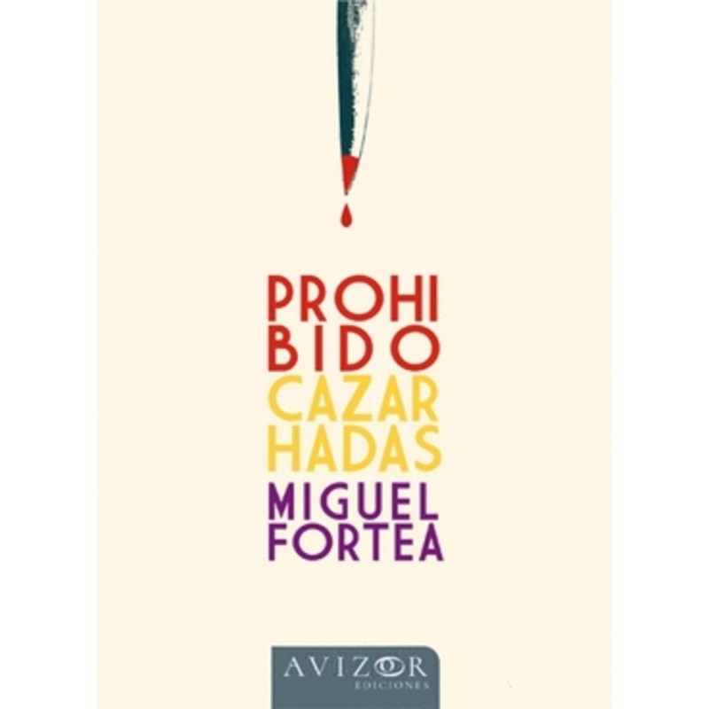 PROHIBIDO CAZAR HADAS