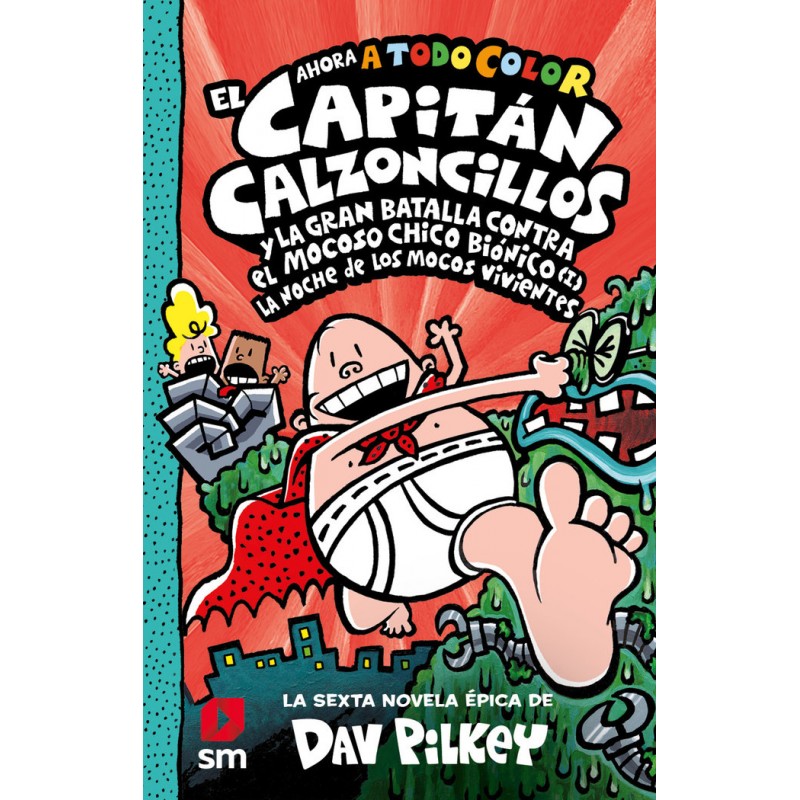 CAPITAN CALZONCILLOS Y GRAN BATALLA CONTRA