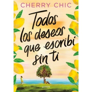 TODOS LOS DESEOS QUE ESCRIBI SIN TI