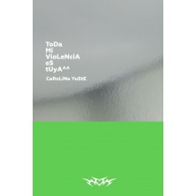 TODA MI VIOLENCIA ES TUYA