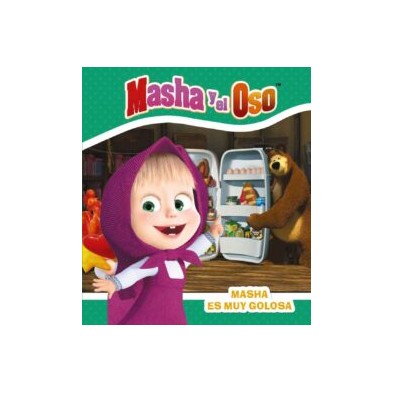 MASHA Y EL OSO MASHA ES MUY GOLOSA