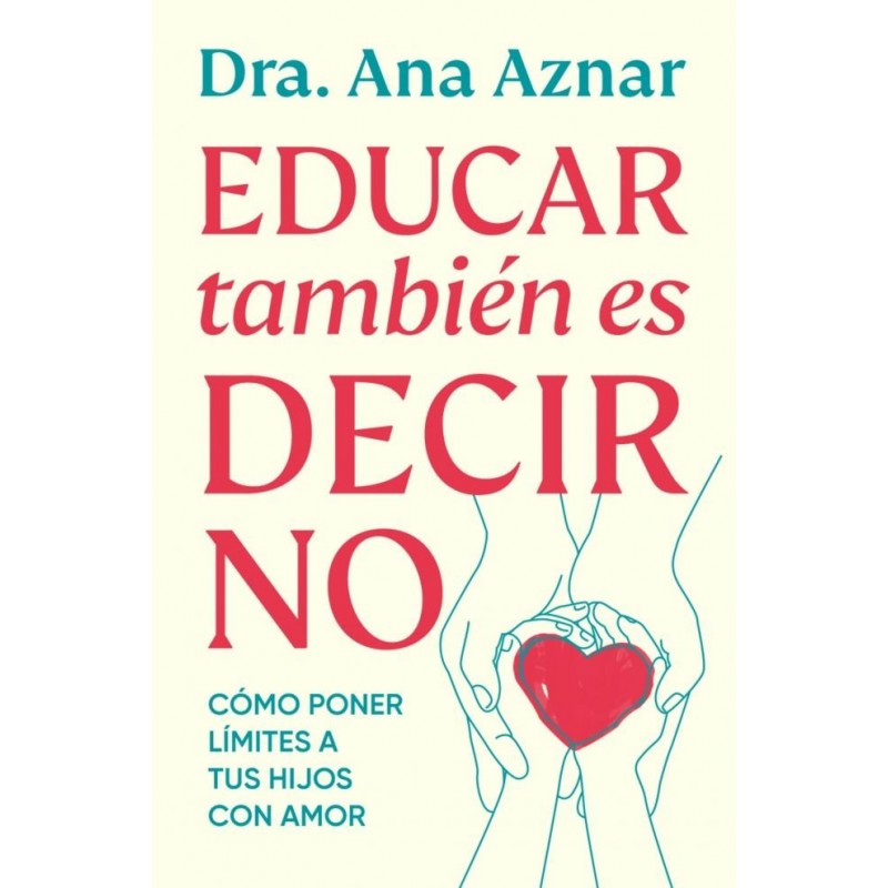 EDUCAR TAMBIEN ES DECIR NO