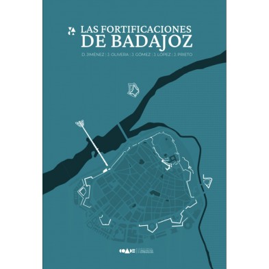 LAS FORTIFICACIONES DE BADAJOZ