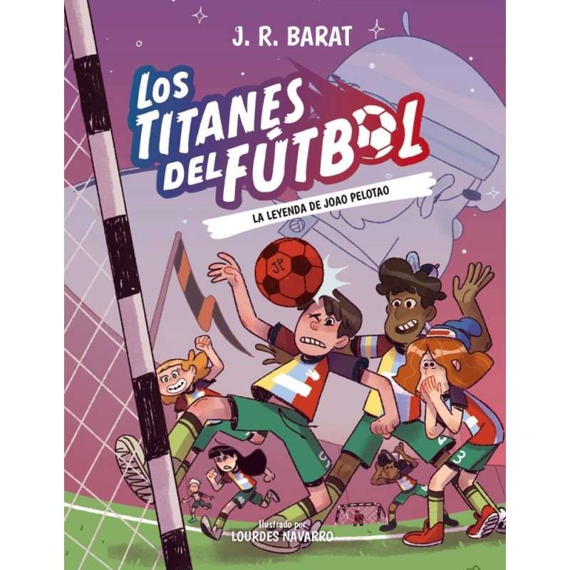 LOS TITANES DEL FUTBOL 3 LA LEYENDA DE JOAO PELOTAO