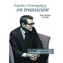 ESPAÑA Y EXTREMADURA EN TRANSICION