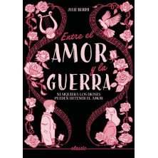 ENTRE EL AMOR Y LA GUERRA