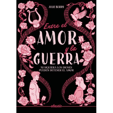 ENTRE EL AMOR Y LA GUERRA
