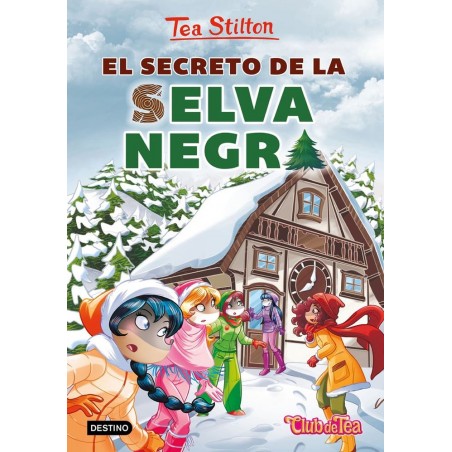 TEA STILTON 35 EL SECRETO DE LA SELVA NEGRA