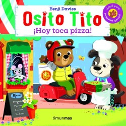 OSITO TITO HOY TOCA PIZZA