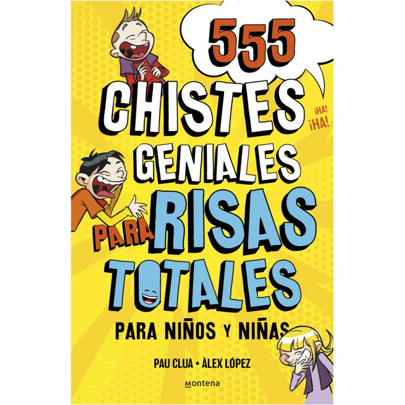 555 CHISTES GENIALES PARA RISAS TOTALES