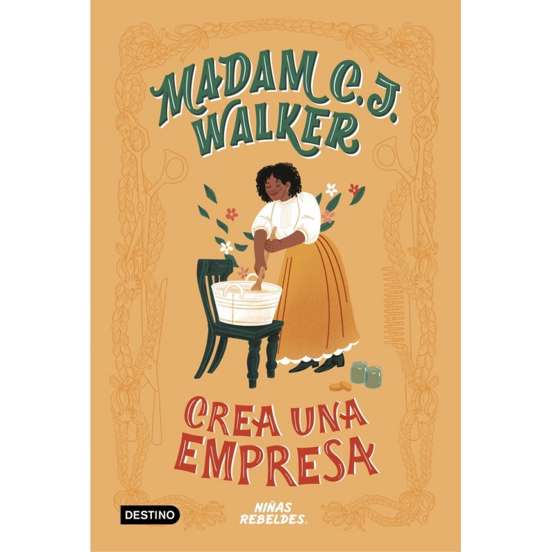 VIDAS DE NIÑAS REBELDES MADAM C.J. WALKER CREA UNA EMPRESA